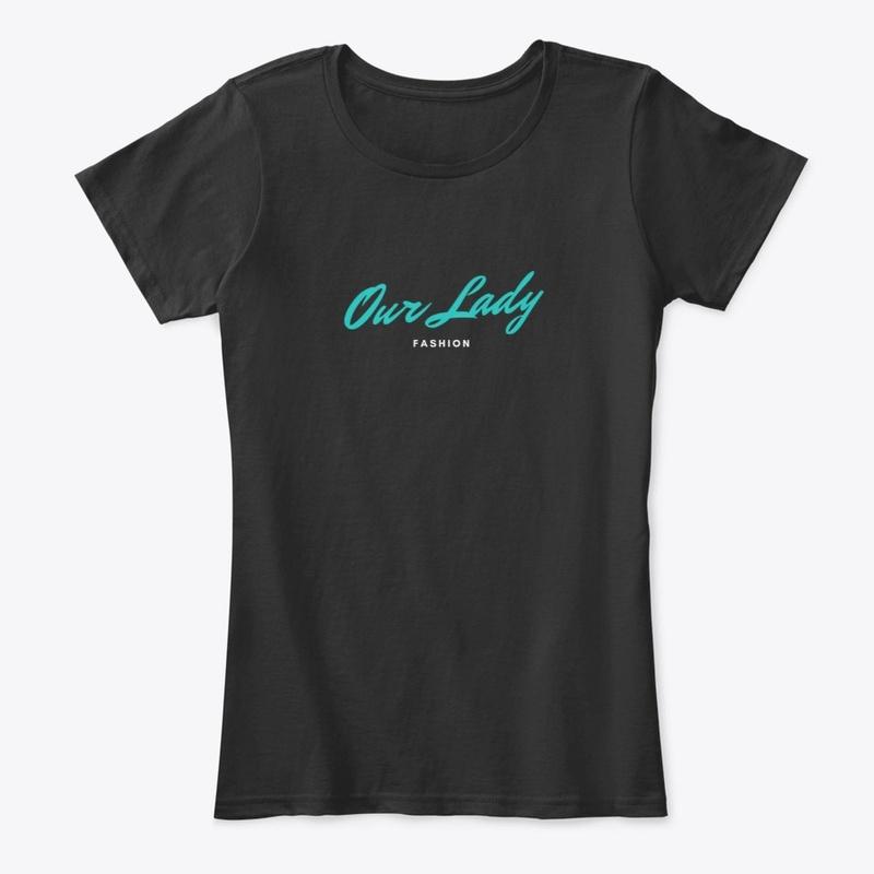 Our Lady fashion - t-shirt