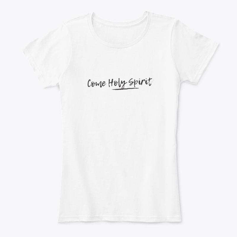 Come Holy Spirit white - t-shirt